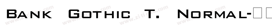 Bank Gothic T. Normal字体转换